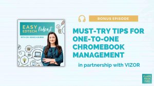 Must try Tips for one-to-one Chromebook Management
