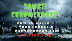 ATTACHMENT DETAILS chromebook-aue-date-zombie.png Octob