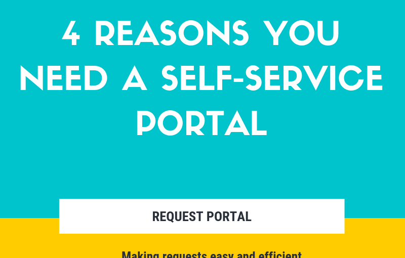 4 Reasons You Need A Self-Service Portal – Infographic