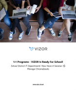 1:1 Program: VIZOR is Ready for School!